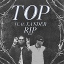 rip wav - Top feat Xander