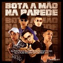 Dj Rafinha Duarte DJ Kaue NC DJ Nonato NC feat MC W1 Guiba… - Bota a M o na Parede