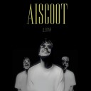 Aiscoot - Делай