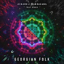 Georgian Folk - Acharuli Gandagana Trap Remix