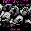 Georgin - Decadance