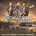 Revolver Cannabis Panchito Arredondo - Bienvenido a la Chapiza Un Viejito en una…
