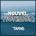 Traxs - Nouvel Horizon