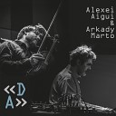 Alexei Aigui Arkady Marto - Tam Nas Net