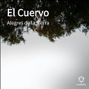 Alegres De La Sierra - El Cuervo