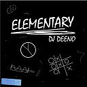 DJ Deeno - Elementary