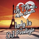 Lady Lu DJ Prod gio - Je T Aime Mon Amour Extended Club Mix