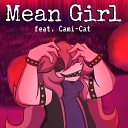 DHeusta feat Cami Cat - Mean Girl