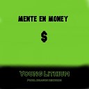 Young Lithium - Mente en Money