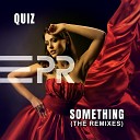 Quiz - Something Quiz PTHDZ Extended Mix