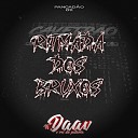 DJ Daav feat DJ DURAES 011 DJ TAUAN - Ritmada dos Bruxos