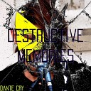 Dante Cry - Destructive Memories