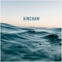 Kincham - A Lala