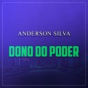 Anderson Silva - Dono do Poder