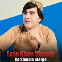 Essa Khan Showqi - Ma Kra Loya Pa Nazo