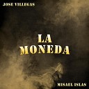 Jos villegas feat Misael Islas - La Moneda