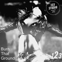 123studio - Burn That Ground