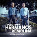 Los Eternos Hermanos Remolina - Verte Ya No Quiero