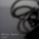 Burny Sauce - Lost Radio Edit