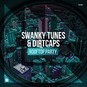 TRAP SEPTEMBER 2018 - Swanky Tunes Dirtcaps Rooftop Party