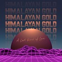 Himalayan Gold - A Lost Kind of Love