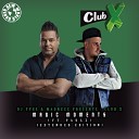 DJ Yves Madnezz Club X - Magic Moments Extended Version