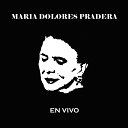 Mar a Dolores Pradera - En Un Rinc n Del Alma En Vivo