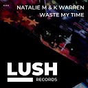Natalie M K Warren - Waste My Time