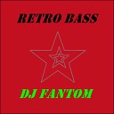 DJ FANTOM - Ultra Bass feat Rooft