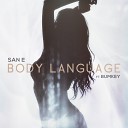 San E feat BUMKEY - Body Language Feat BUMKEY