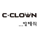 C CLOWN - Tell Me