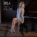 Mila - All I Need