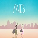Ants - Cheer Up