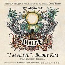 Bobby Kim feat Kingston Rudieska - I M ALIVE Feat KINGSTON RUDIESKA inst