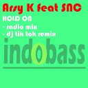 Arsy K feat SNC - Hold On Radio Mix