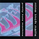 Nine Inch Nails - Sin Album Version