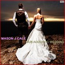 Mason J Cale - Save The Last Dance For Me