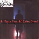 Von Kempelin - A Plague Upon All Living Creed