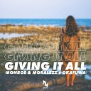 Monroe Moralezz okafuwa - Giving It All