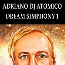 Adriano Merz - Dream Simphony 1