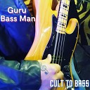Guru Bass Man - Bass Meditation