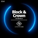 Block Crown - Saturnalia Original Mix