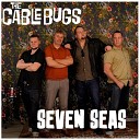 The Cable Bugs - Seven Seas