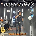 Dione Lopes - A Saudade T Doendo