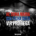 DJ Menor 7 DJ Gbrisa MC XT Bleck - Ae Dona Maria Sua Filha Quer Vir pro Bega