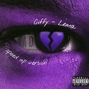 Ciffy - Lema Speed Up Version