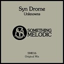 Syn Drome - Unknowns Original Mix