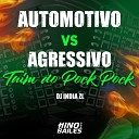 Dj India ZL - Automotivo Vs Agressivo Tuim do Pock Pock