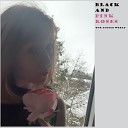 BLACK AND PINK ROSES - Run Faster Than You Can Radio Edit