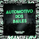 DJ Lellis - Automotivo dos Bailes